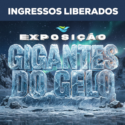 Exposição Gigantes do Gelo